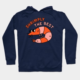 Shrimply The Best Hoodie